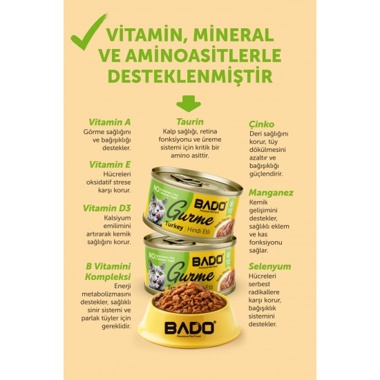 BADO GURME YAŞ YETİŞKİN KEDİ MAMASI HİNDİ ETLİ 85 GR 36 ADET BADO GURME YAŞ YETİŞKİN KEDİ MAMASI HİNDİ ETLİ 85 GR 36 ADET
